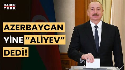 Azerbaycan'da halk bir kez daha Aliyev dedi